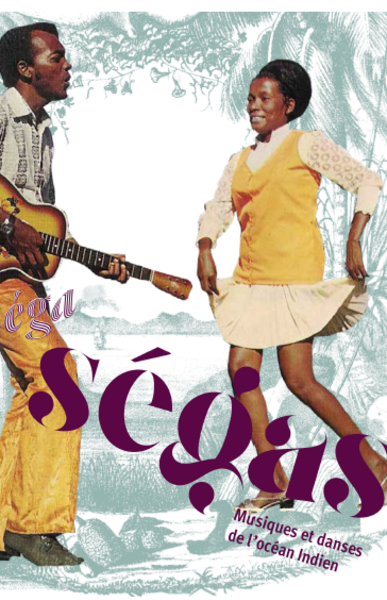 Maloya, Tschiéga, Ségas